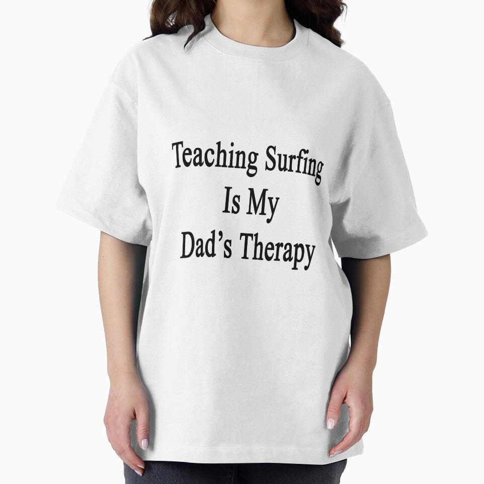 Teaching Surfing Is My Dad's Therapy by supernova23