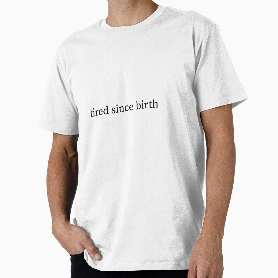 Tired Since Birth Quote Typography by StickerpointCO