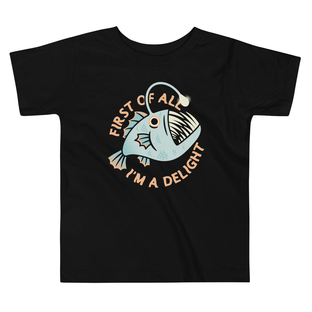 First Of All I'm A Delight Kid's Toddler Tee