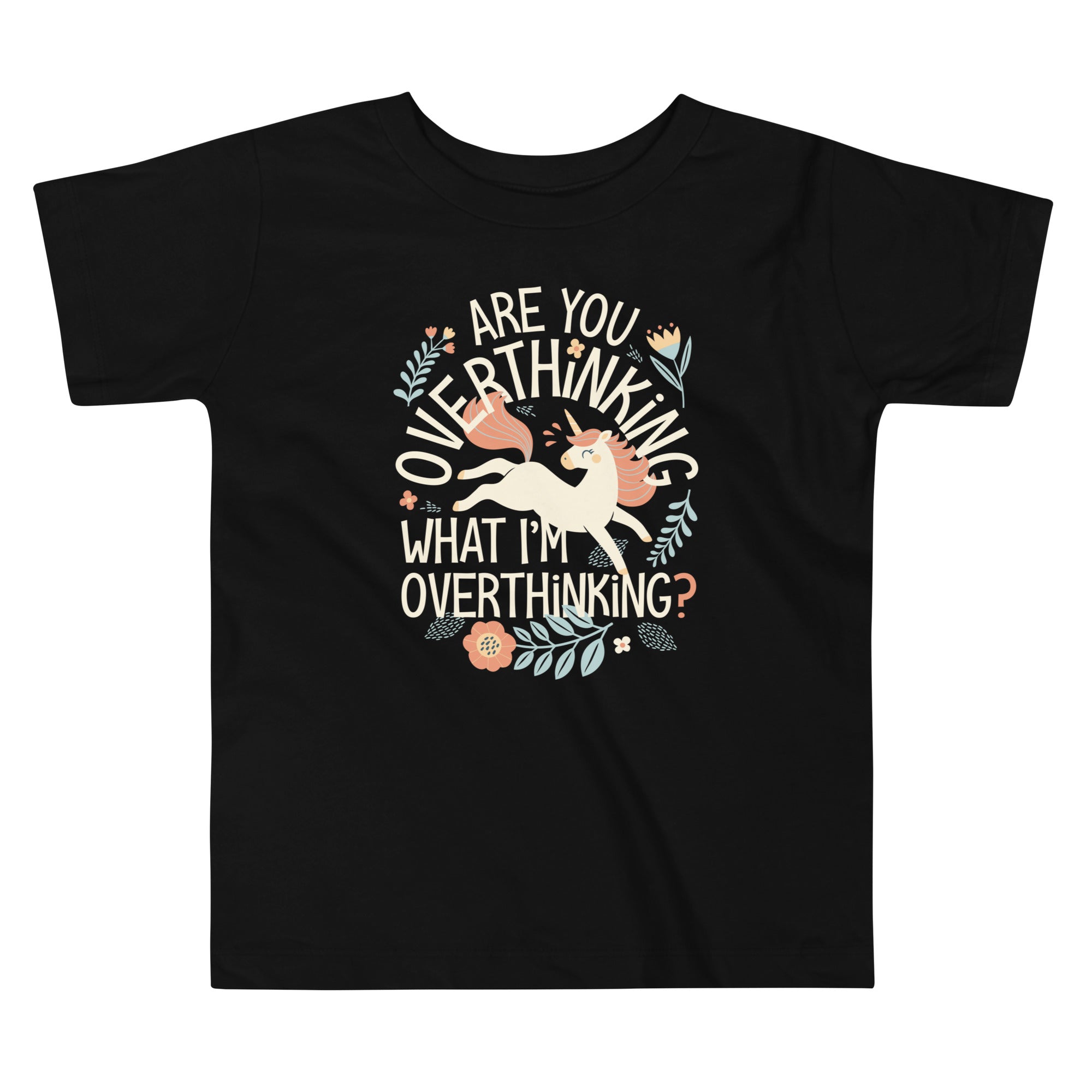 Are You Overthinking What I'm Overthinking? Kid's Toddler Tee