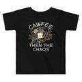 Cawfee Then The Chaos Kid's Toddler Tee