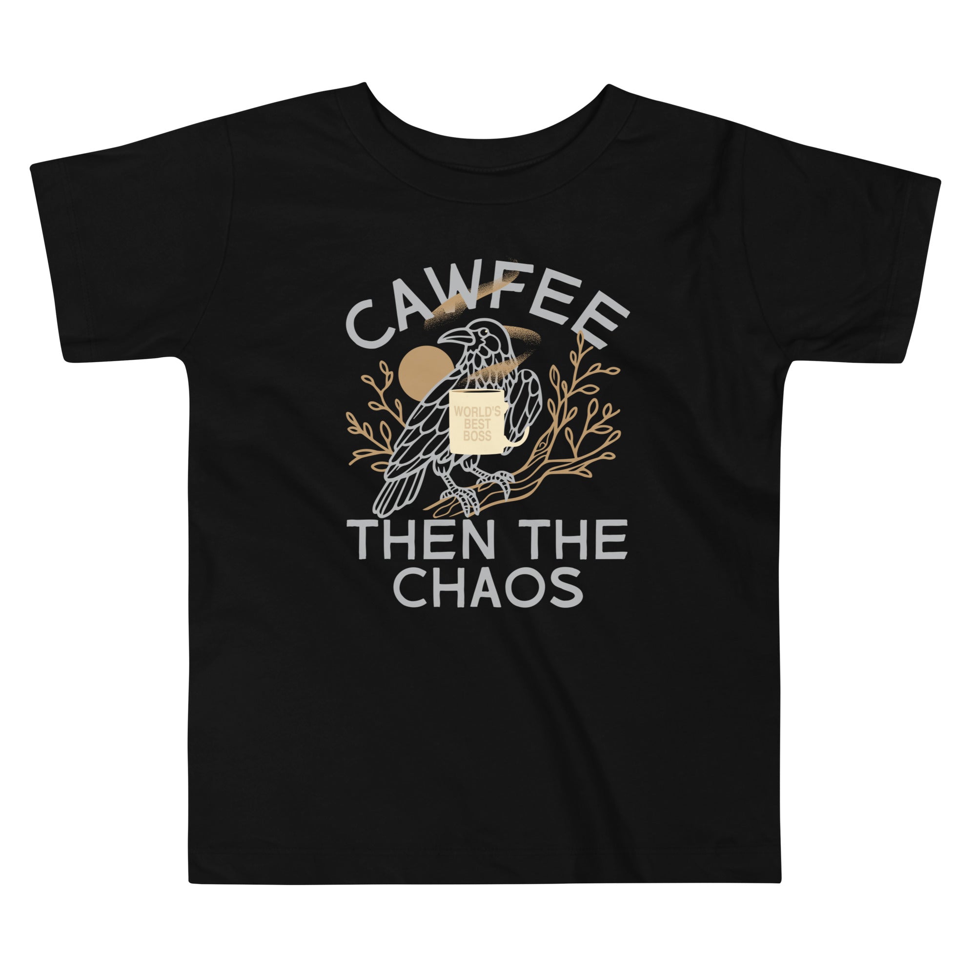 Cawfee Then The Chaos Kid's Toddler Tee