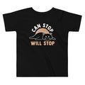 Can Stop Will Stop Kid's Toddler Tee