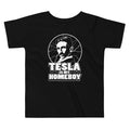 Tesla Is My Homeboy Kid's Toddler Tee