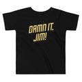 Damn It, Jim! Kid's Toddler Tee