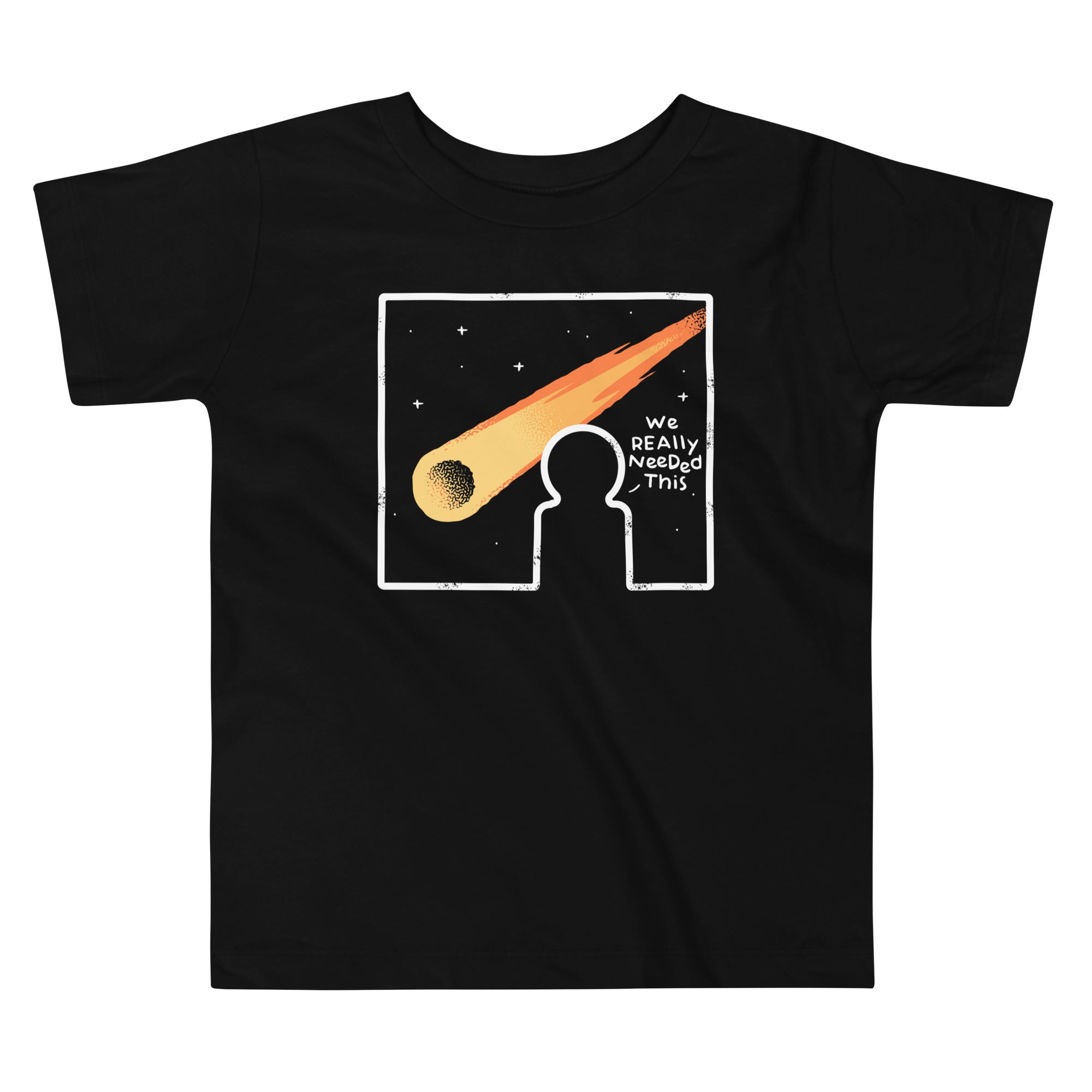 We Really Needed This Kid's Toddler Tee