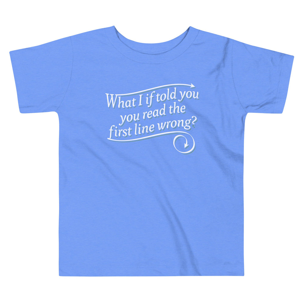 What I If Told You Kid's Toddler Tee