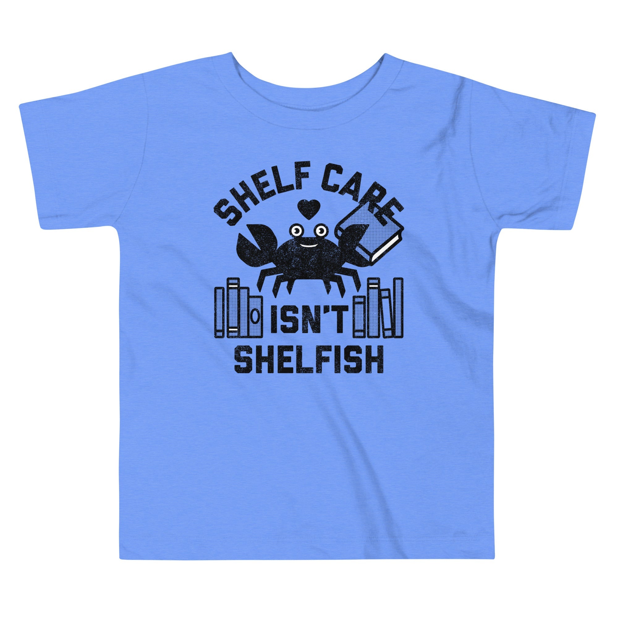 Shelf Care Isn't Shelfish Kid's Toddler Tee
