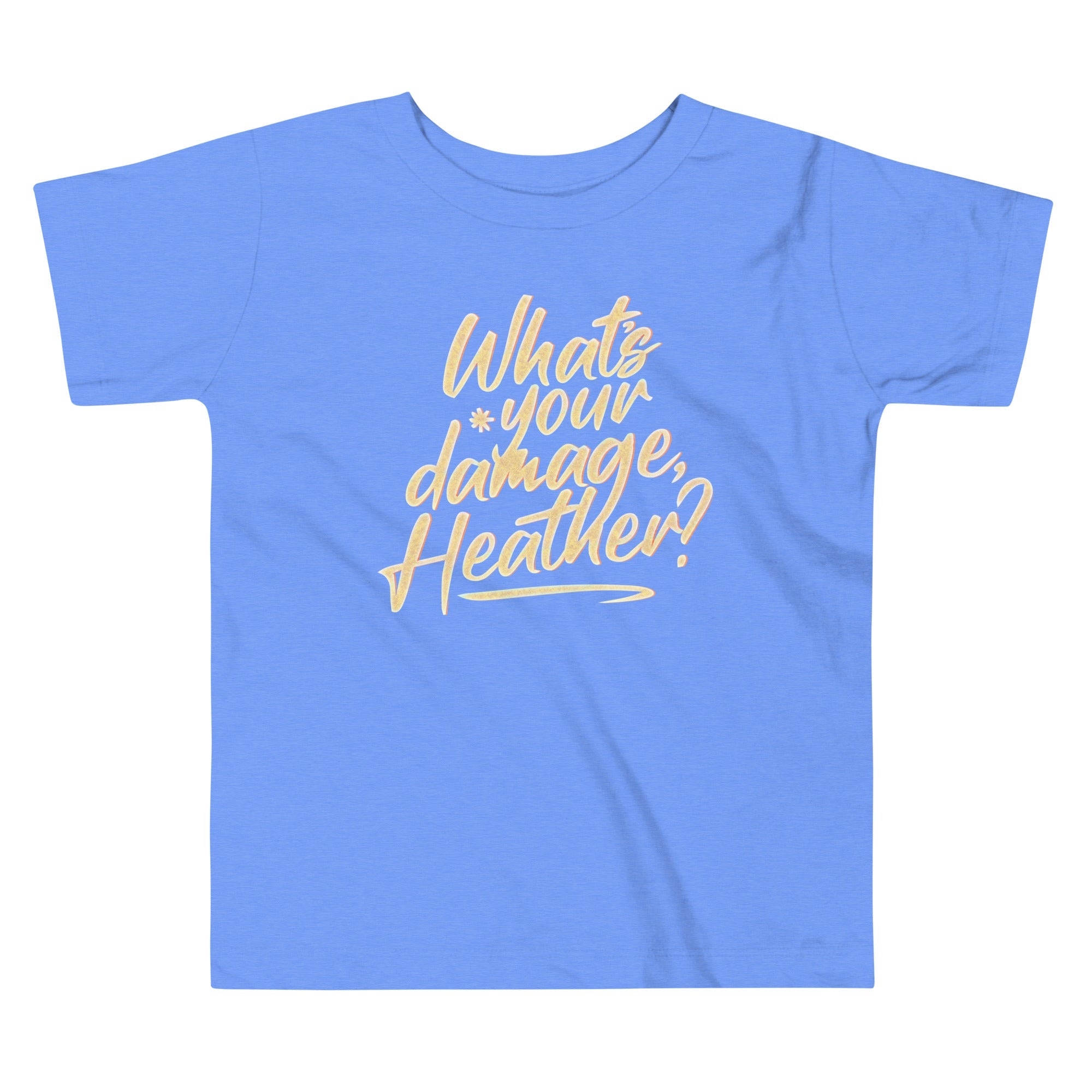 What's Your Damage, Heather? Kid's Toddler Tee