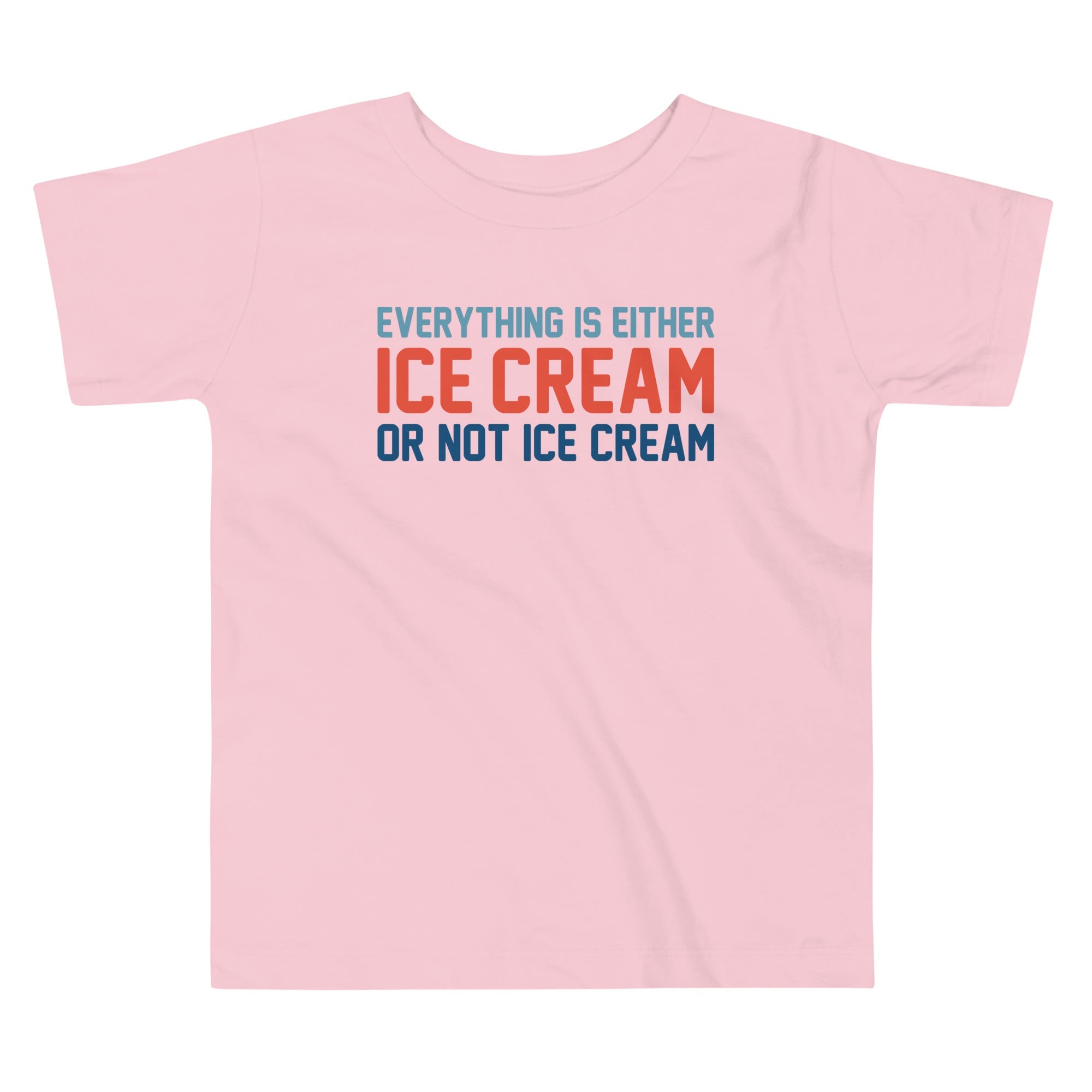 Everything Is Ice Cream Or Not Ice Cream Kid's Toddler Tee