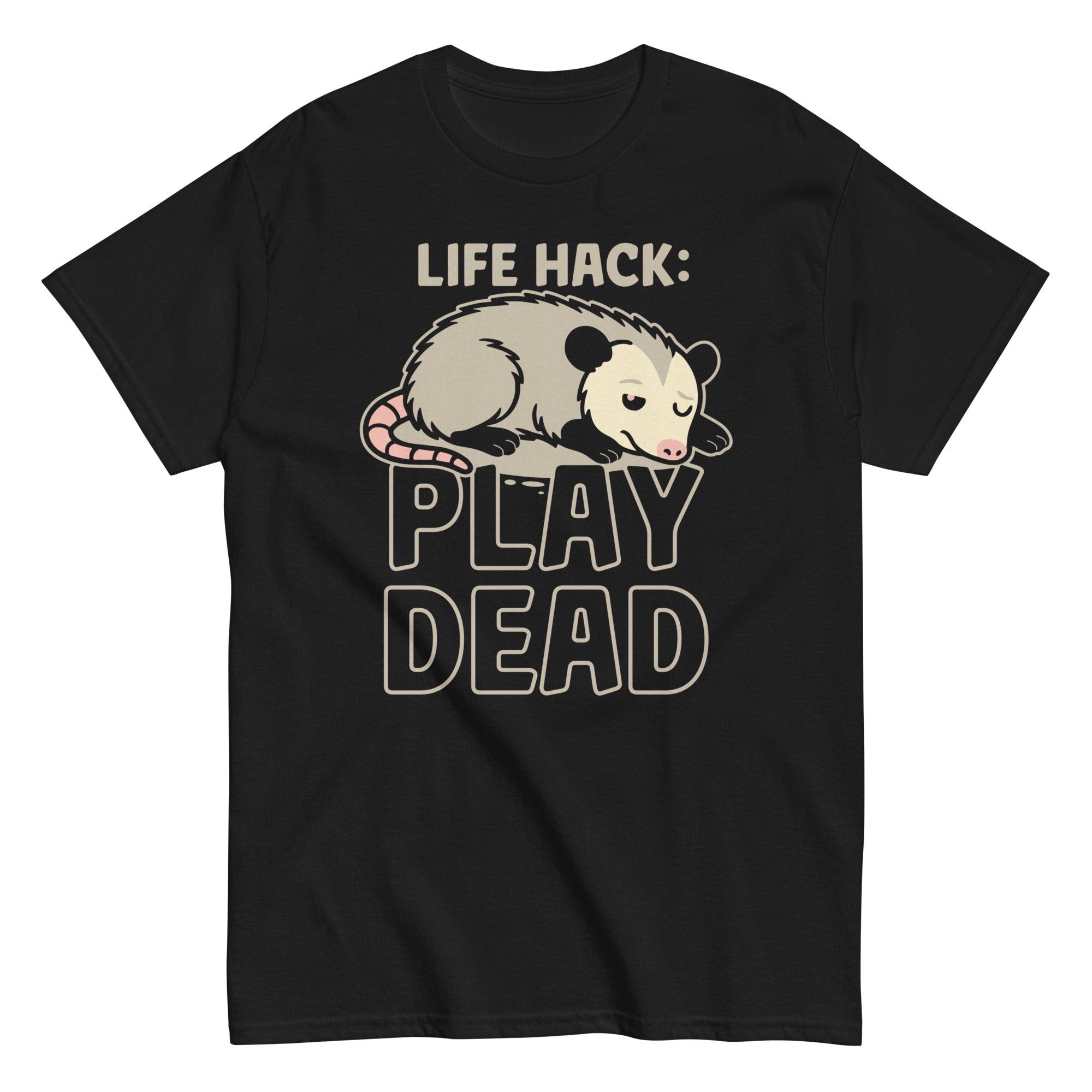 Life Hack Play Dead Men's Classic Tee