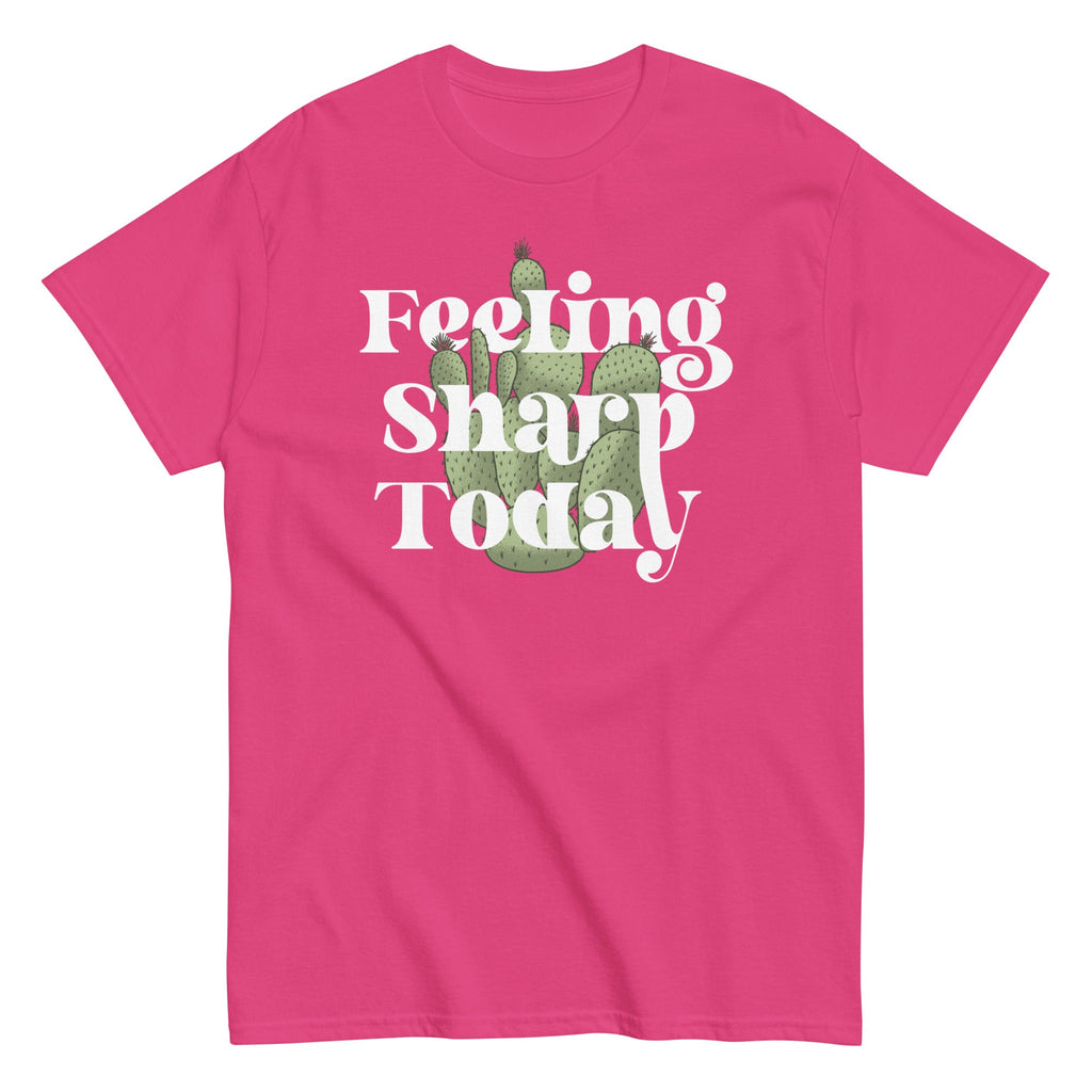 Feeling Sharp Today Men's Classic Tee