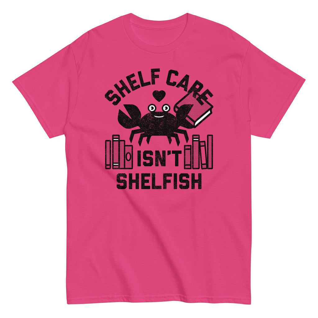 Shelf Care Isn't Shelfish Men's Classic Tee