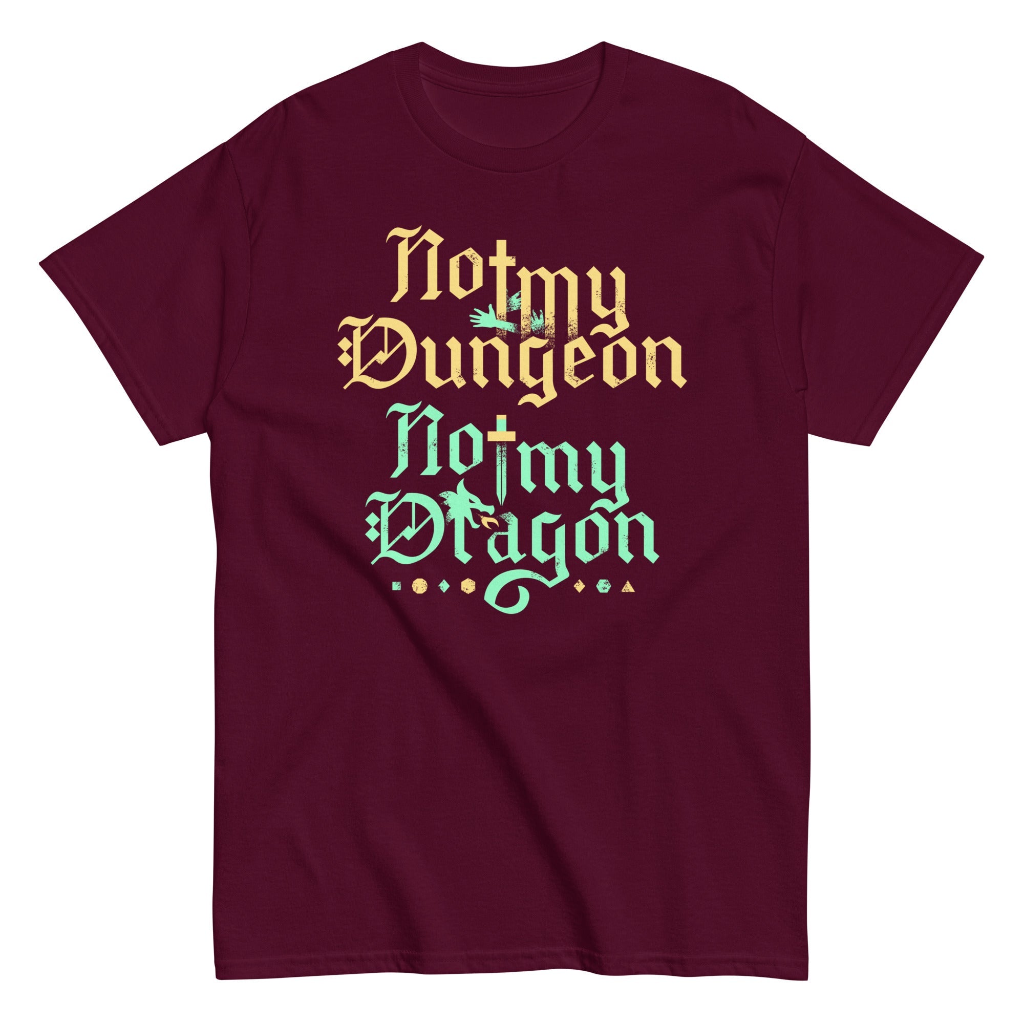 Not My Dungeon Not My Dragon Men's Classic Tee