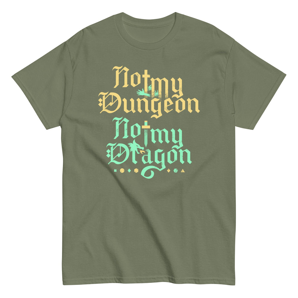 Not My Dungeon Not My Dragon Men's Classic Tee