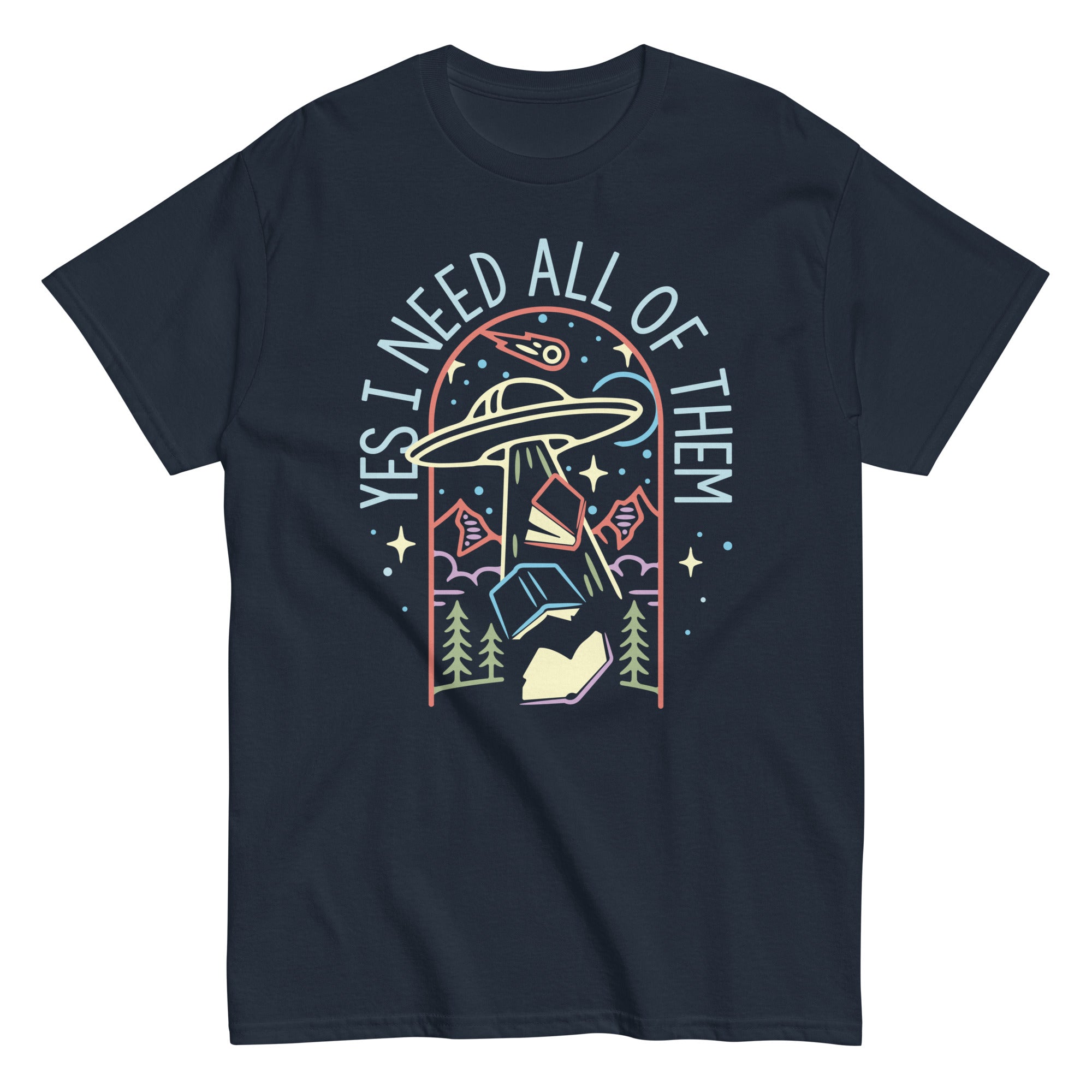 Yes I Need All Of Them Men's Classic Tee