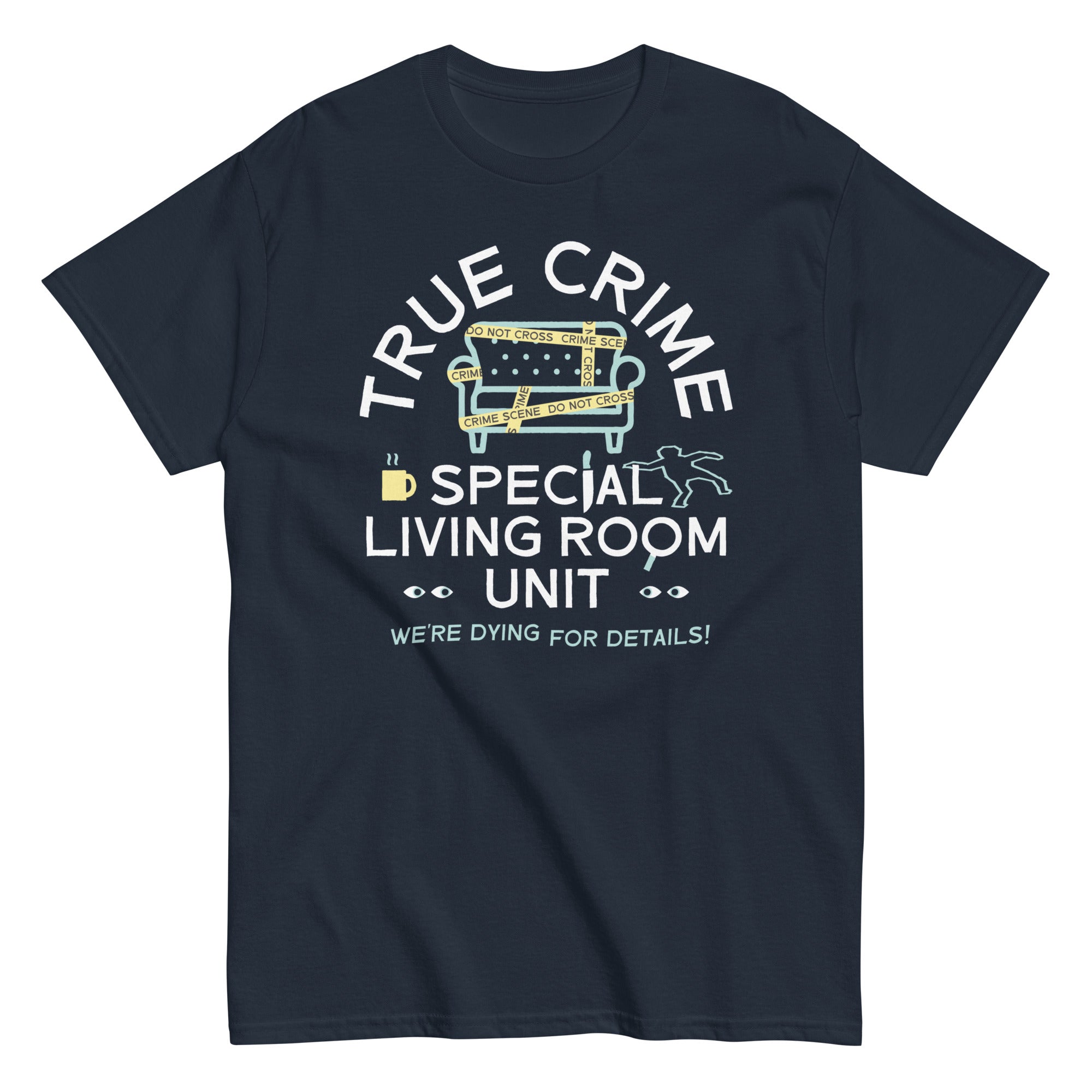 True Crime Special Living Room Unit Men's Classic Tee