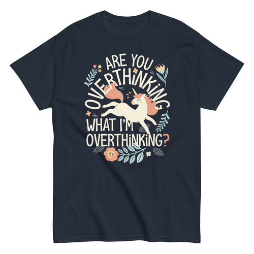 Are You Overthinking What I'm Overthinking? Men's Classic Tee
