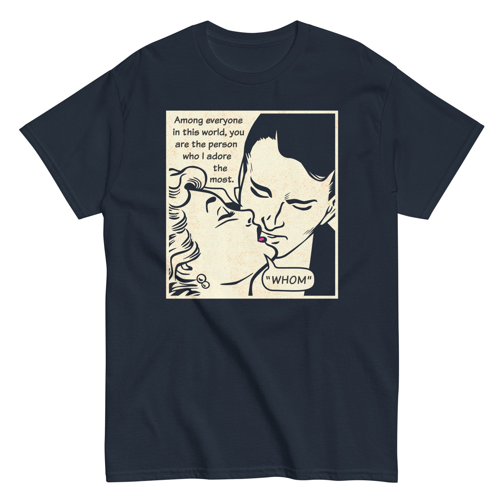 Whom I Adore The Most Men's Classic Tee