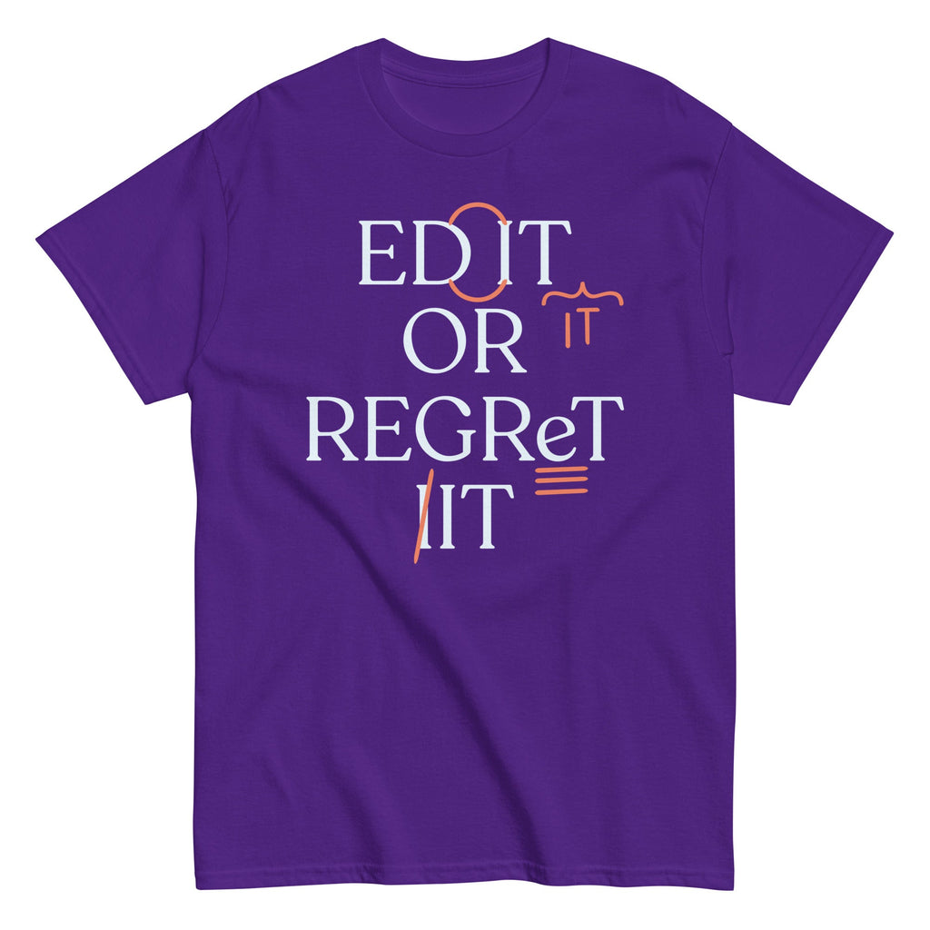 Edit Or Regret It Men's Classic Tee