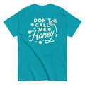 Don't Call me Honey Men's Classic Tee