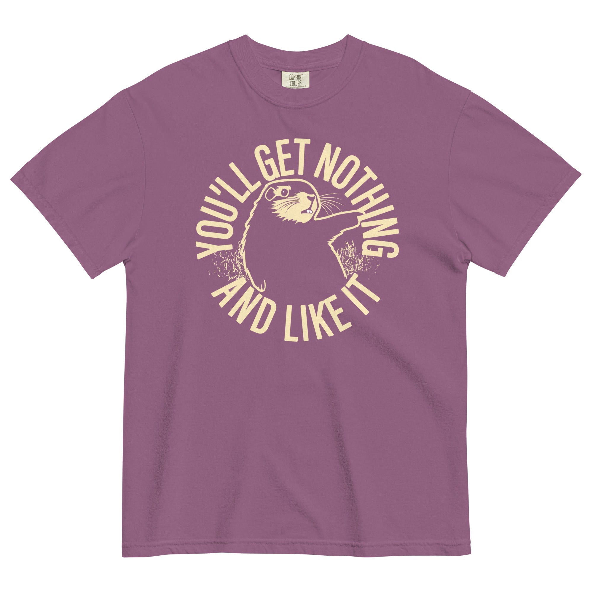 You'll Get Nothing And Like It Men's Relaxed Fit Tee