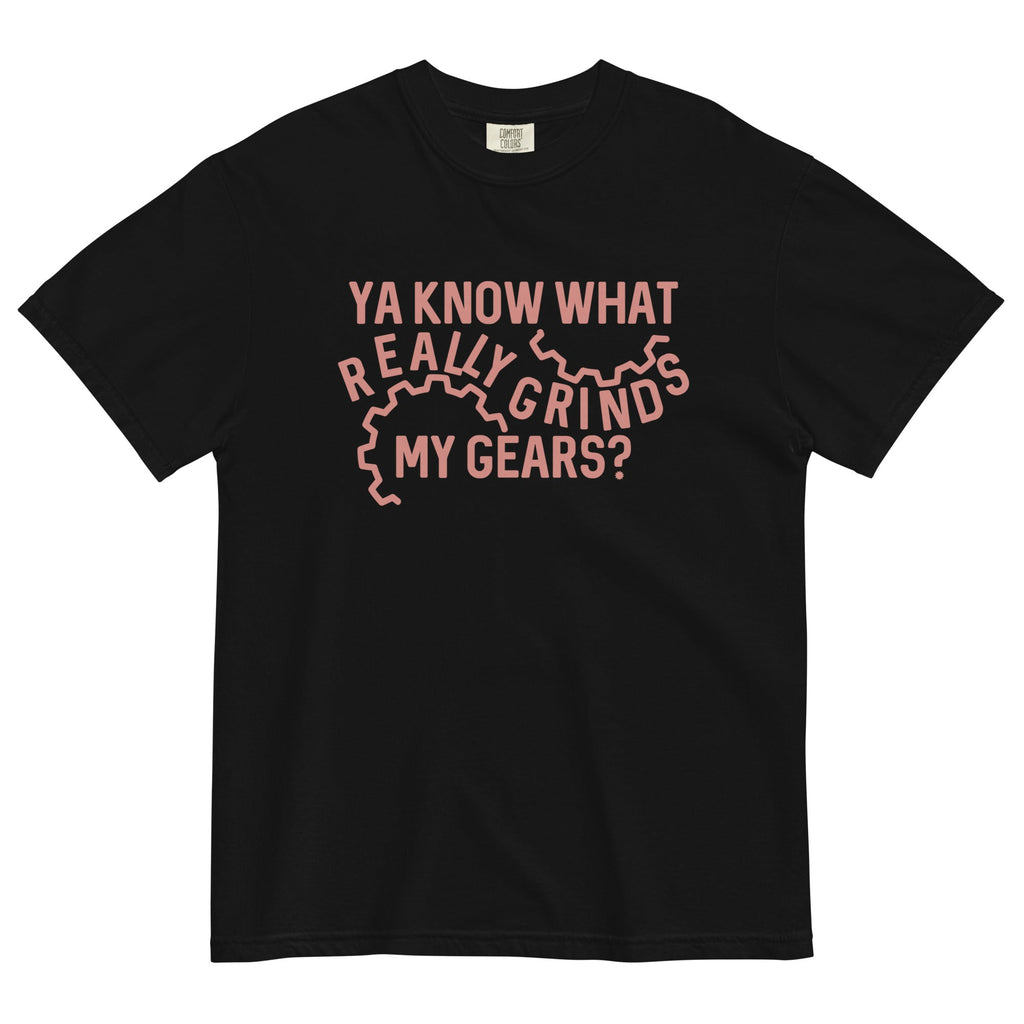 Grinds My Gears Men's Relaxed Fit Tee
