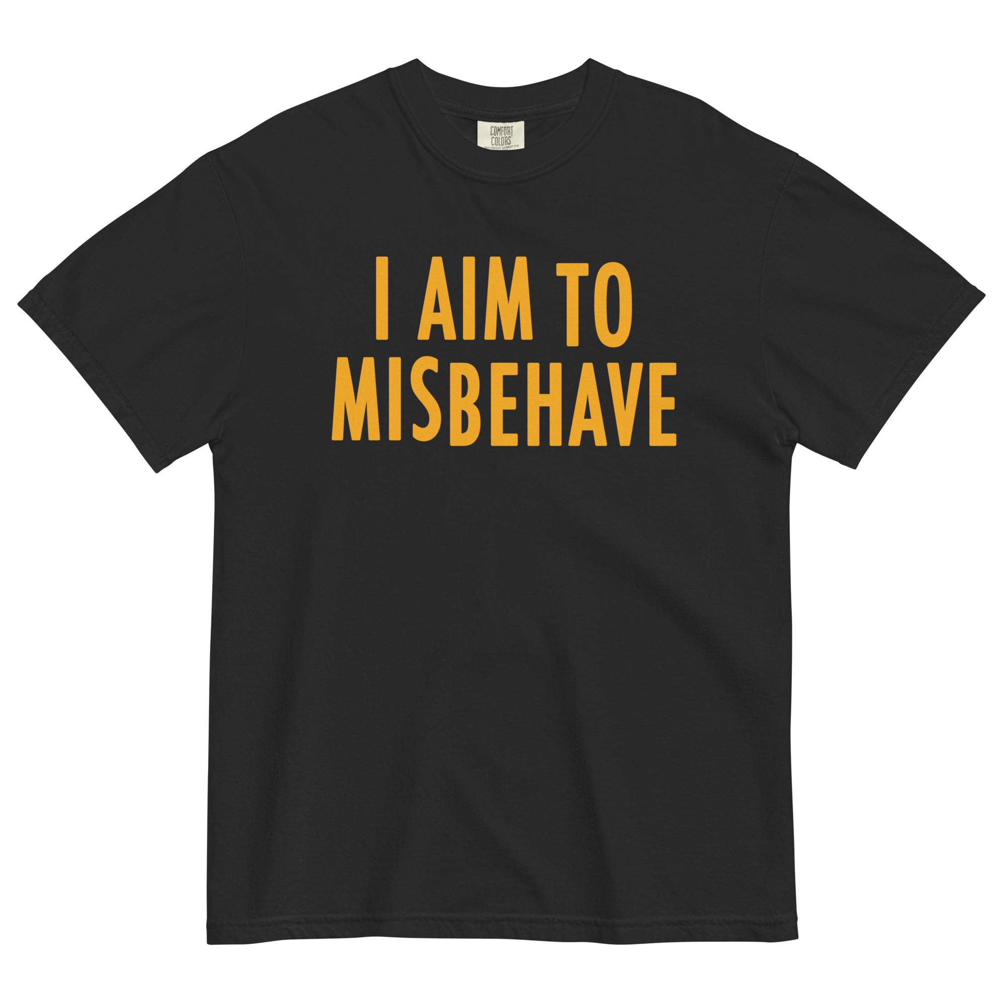 I Aim To Misbehave Men's Relaxed Fit Tee