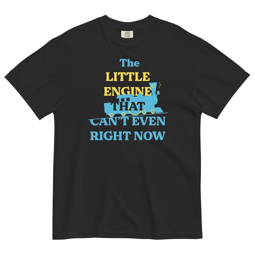 The Little Engine That Can't Even Right Now Men's Relaxed Fit Tee