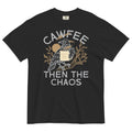 Cawfee Then The Chaos Men's Relaxed Fit Tee