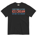 Everything Is Ice Cream Or Not Ice Cream Men's Relaxed Fit Tee