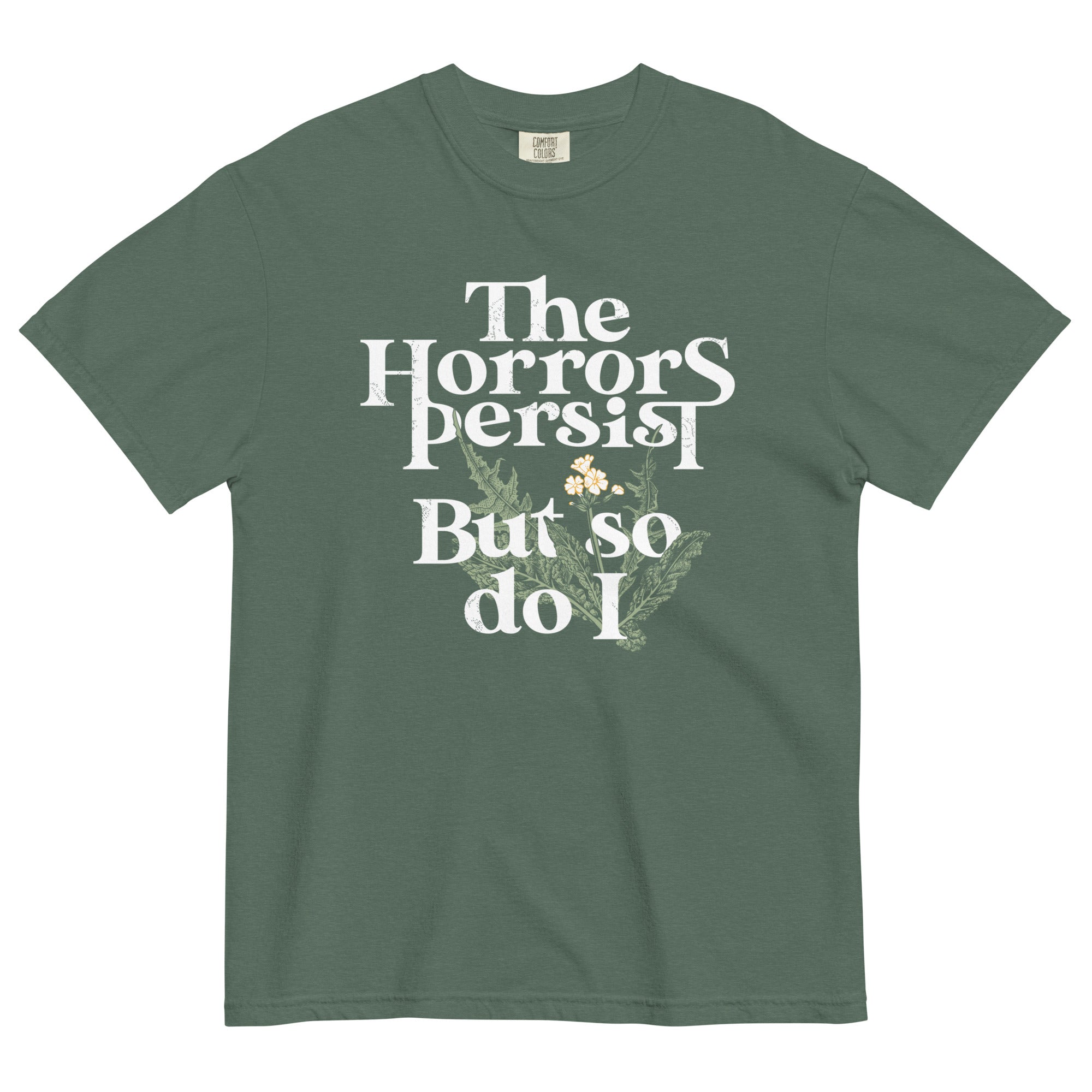 The Horrors Persist But So Do I Men's Relaxed Fit Tee
