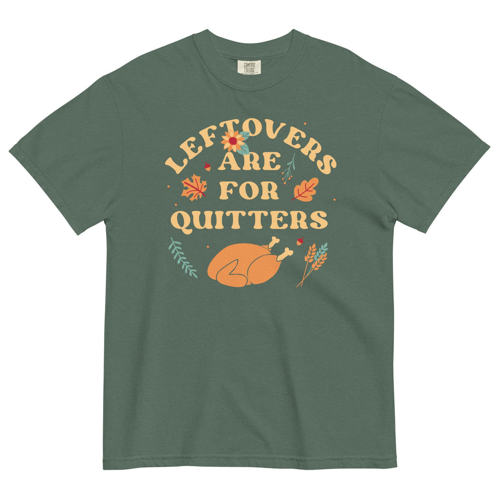 Leftovers Are For Quitters Men's Relaxed Fit Tee