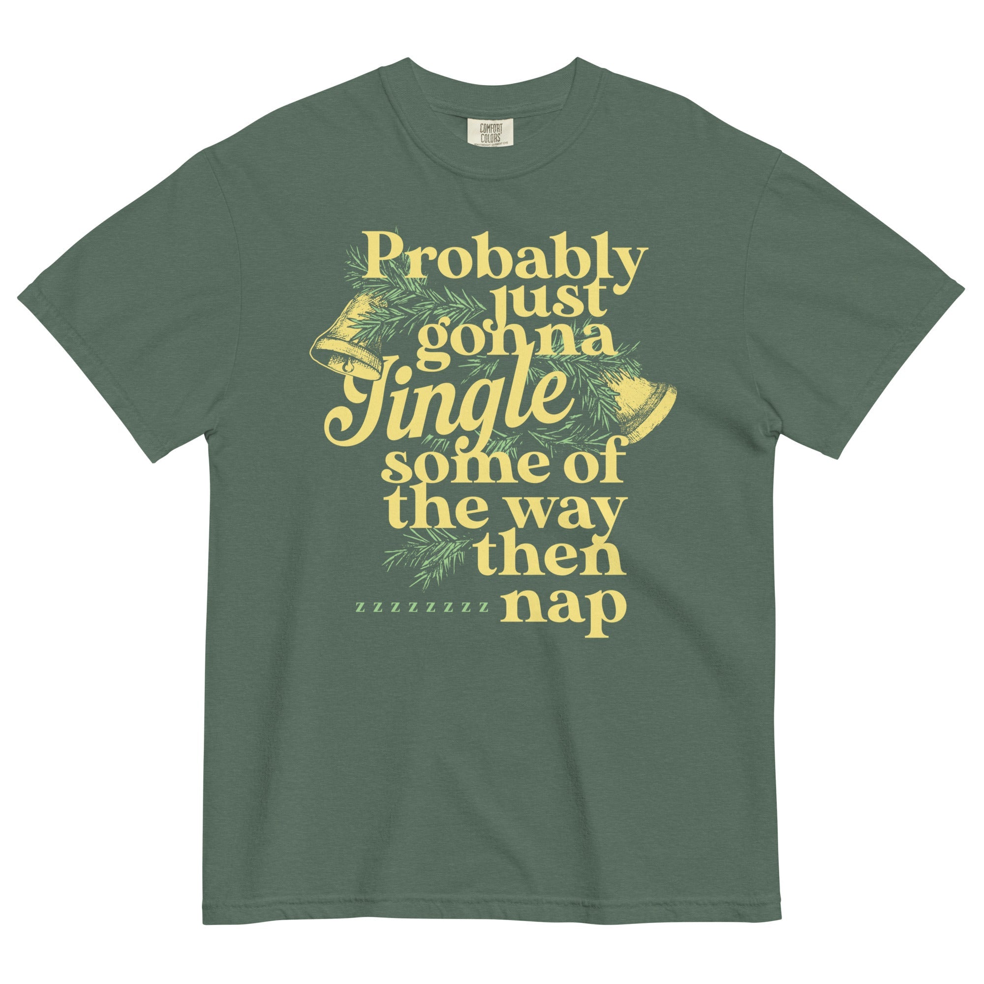 Probably Just Gonna Jingle Some Of The Way Then Nap Men's Relaxed Fit Tee