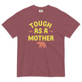 Tough As A Mother Men's Relaxed Fit Tee
