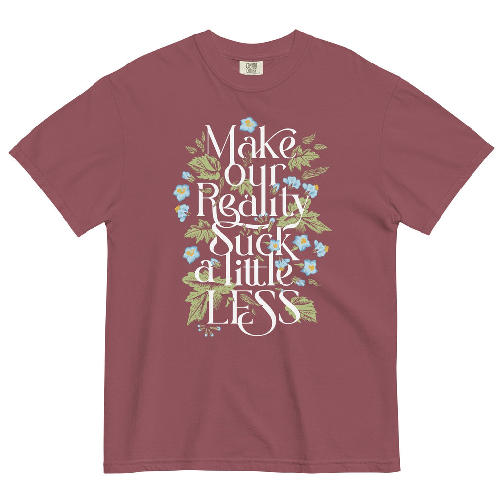Make Our Reality Suck A Little Less Men's Relaxed Fit Tee