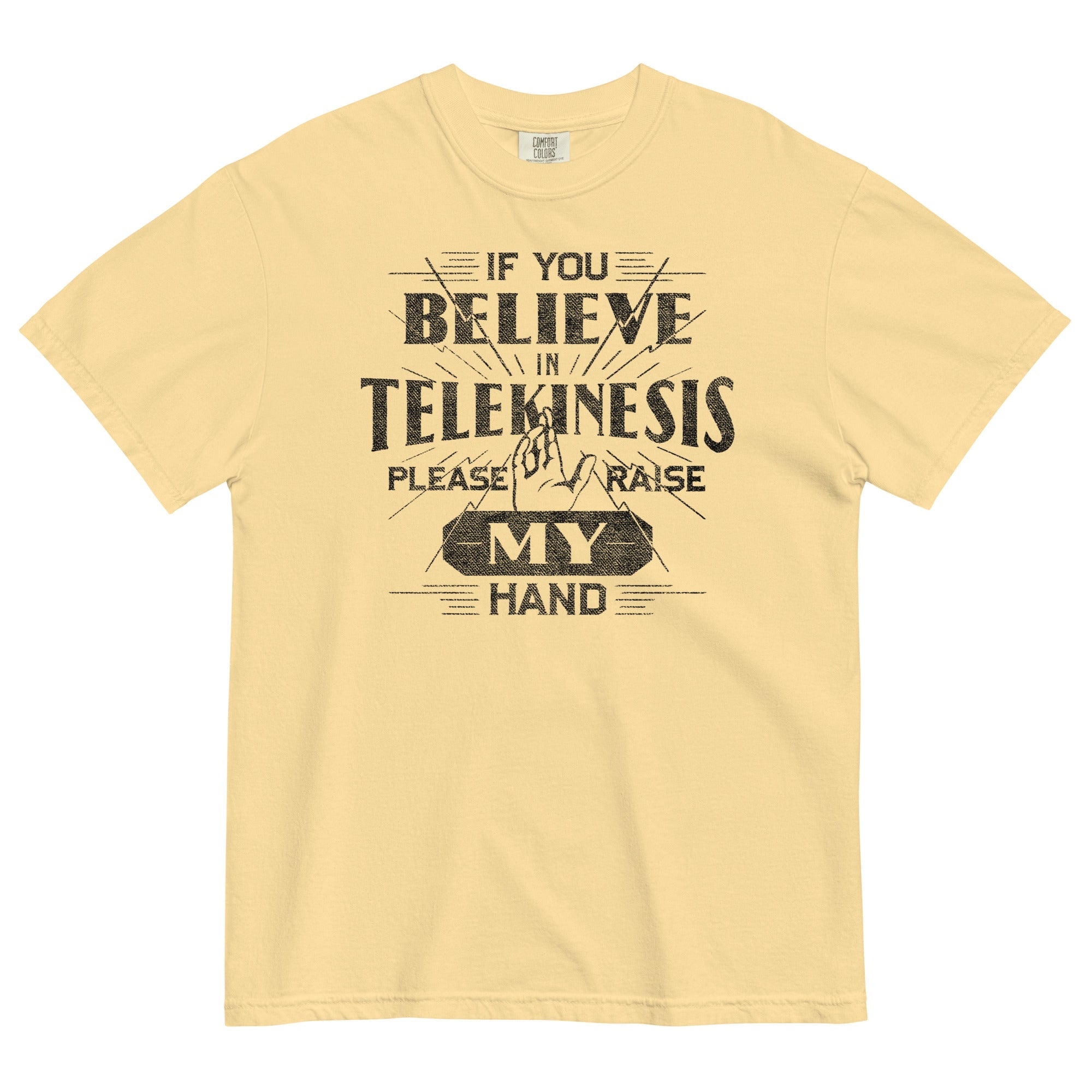 If You Believe In Telekinesis Please Raise My Hand Men's Relaxed Fit Tee