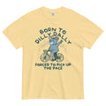 Born To Dilly Dally Forced To Pick Up The Pace Men's Relaxed Fit Tee