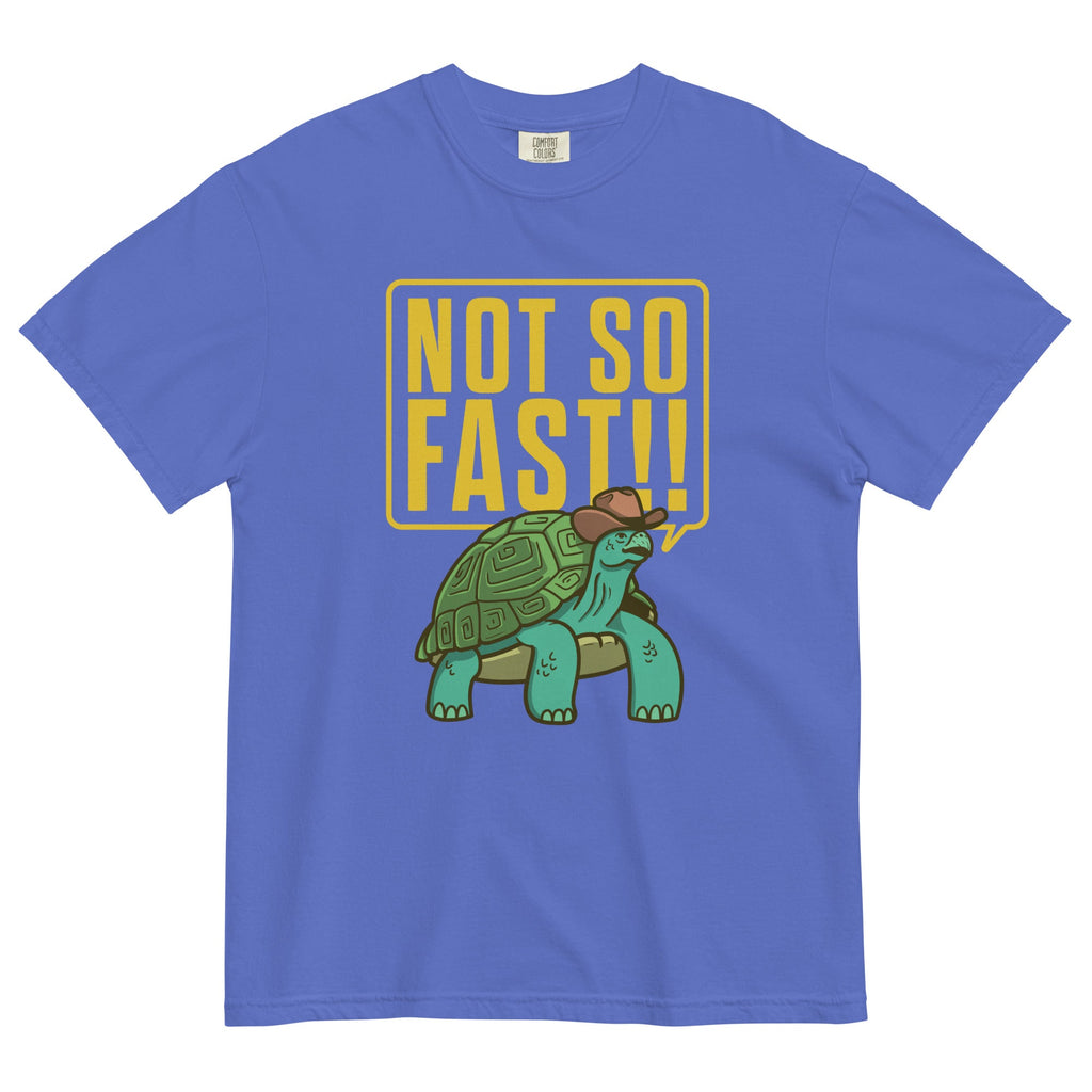 Not So Fast!! Men's Relaxed Fit Tee
