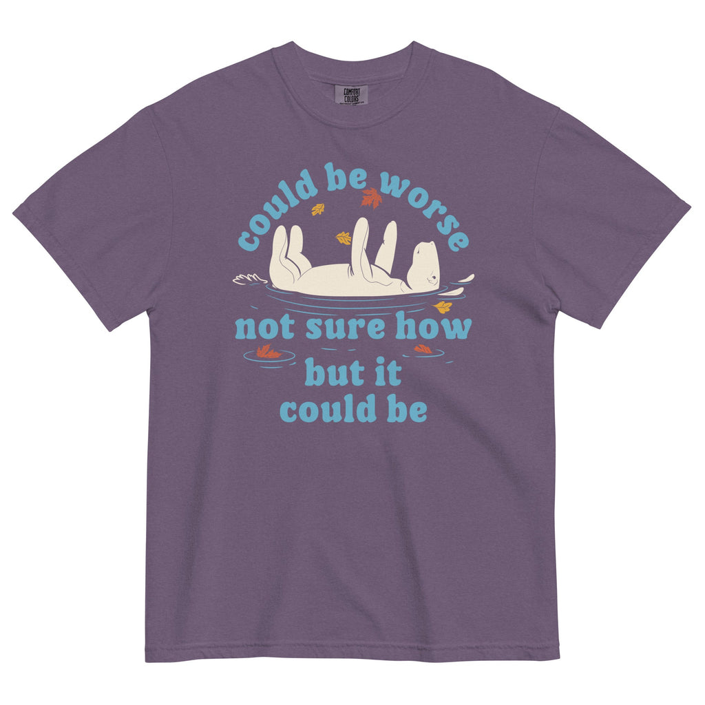 Could Be Worse Not Sure How But It Could Be Men's Relaxed Fit Tee
