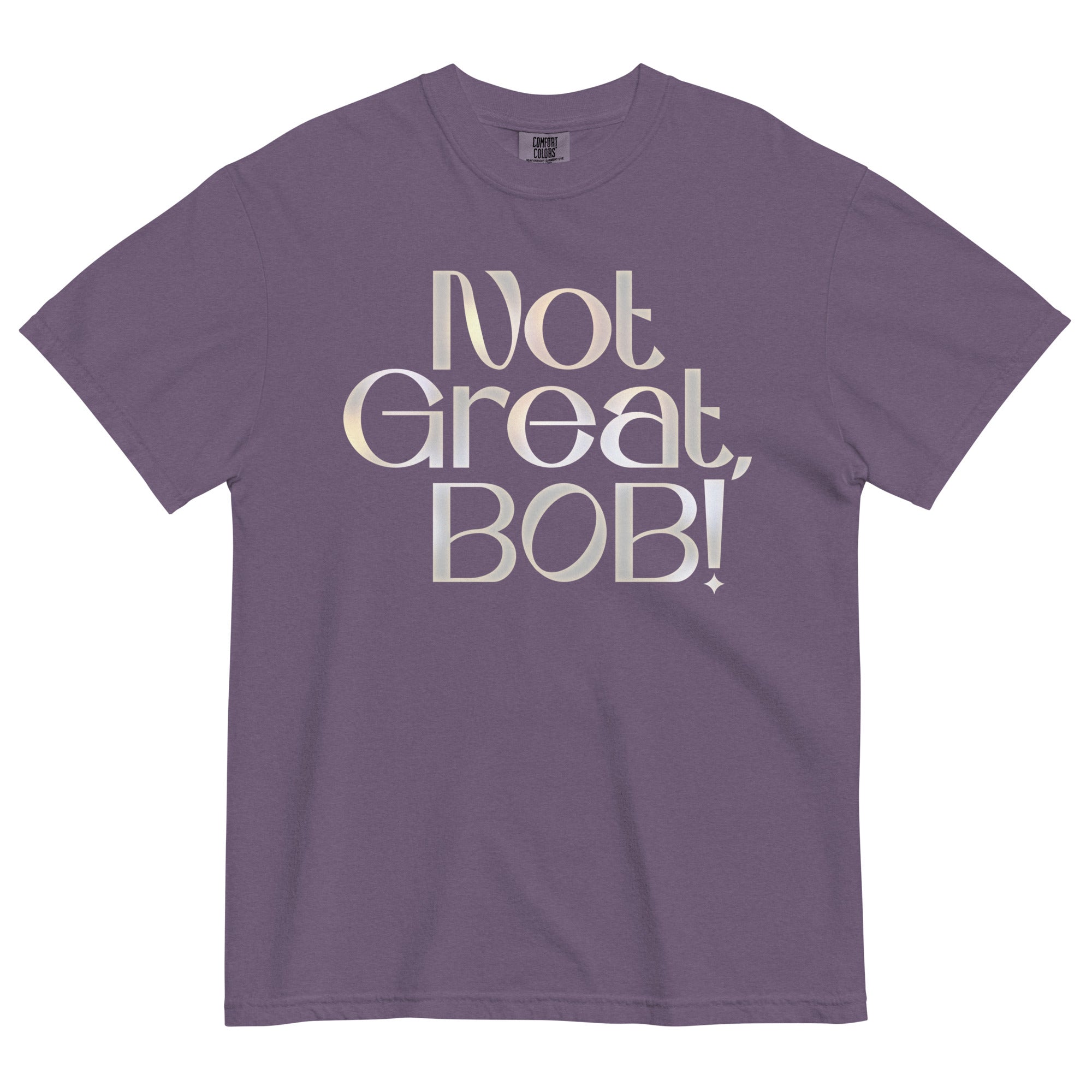 Not Great, Bob! Men's Relaxed Fit Tee