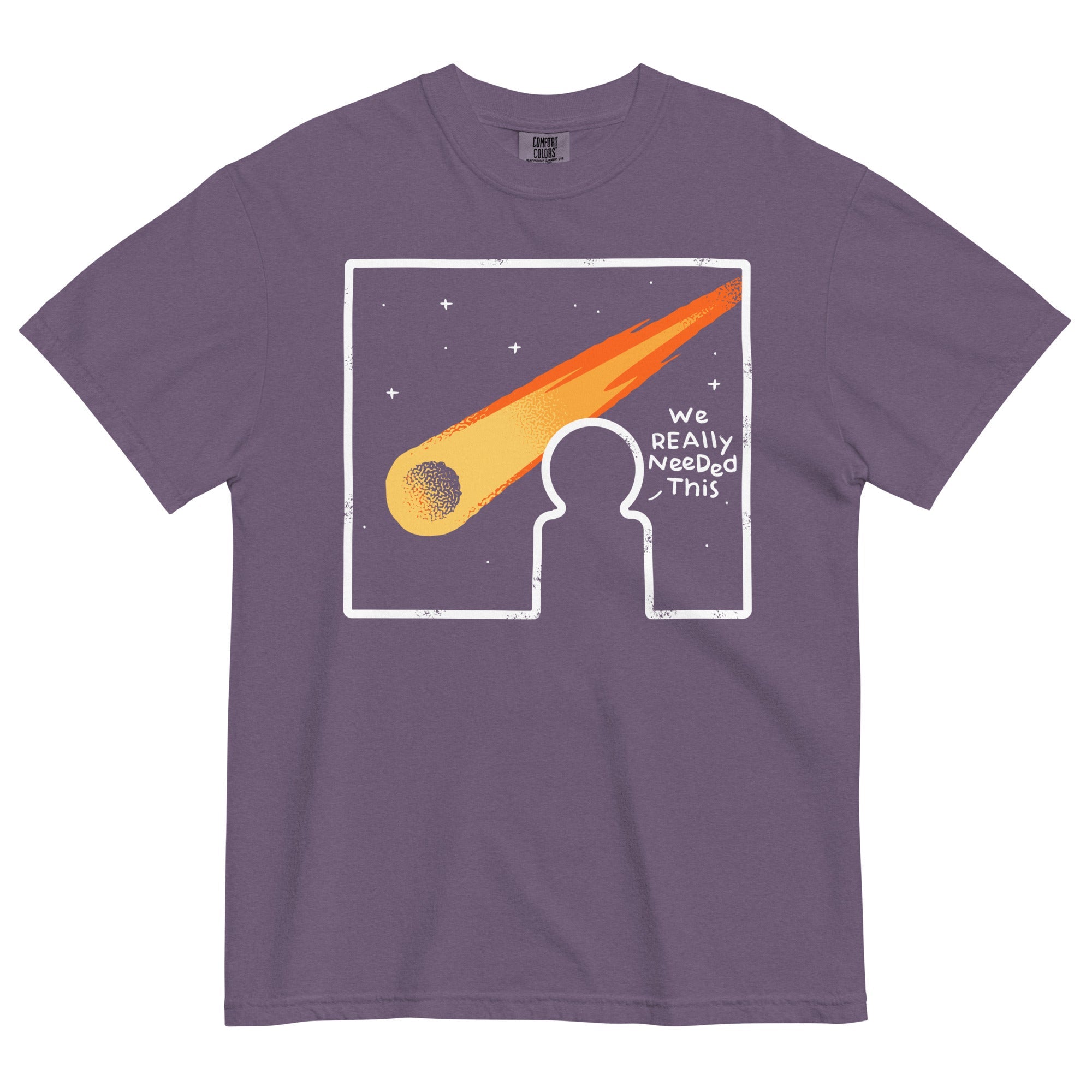 We Really Needed This Men's Relaxed Fit Tee