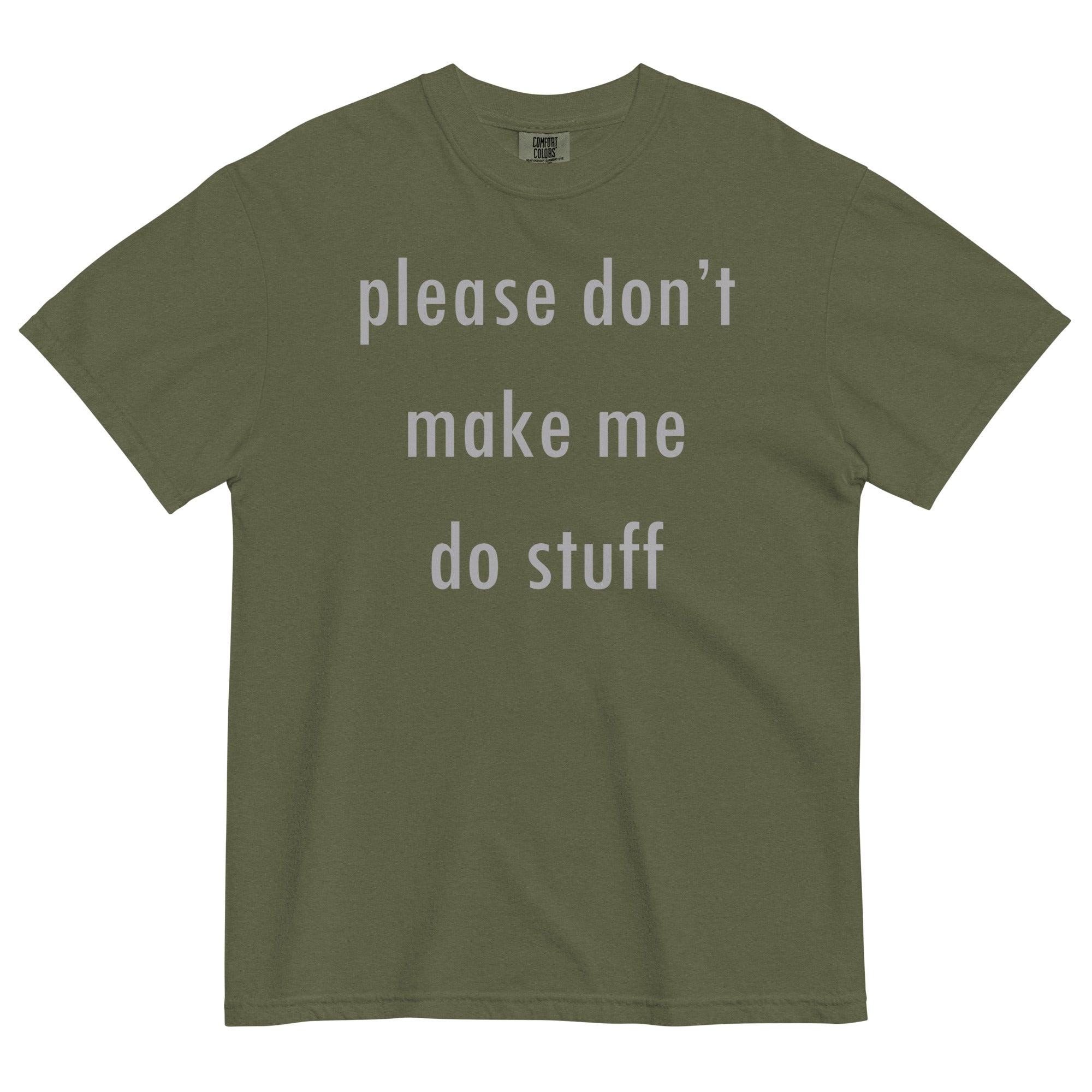 Please Don't Make Me Do Stuff Men's Relaxed Fit Tee