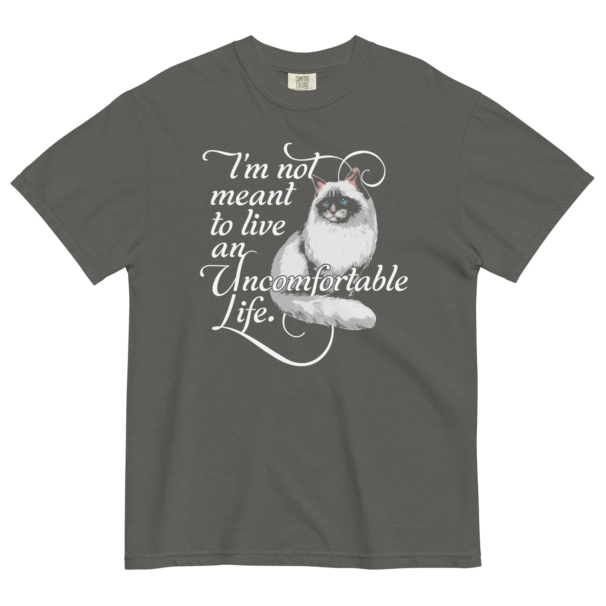 I'm Not Meant To Live An Uncomfortable Life Men's Relaxed Fit Tee