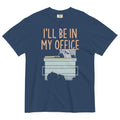 I'll Be In My Office Men's Relaxed Fit Tee