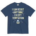 I Can Resist Anything Except Temptation Men's Relaxed Fit Tee