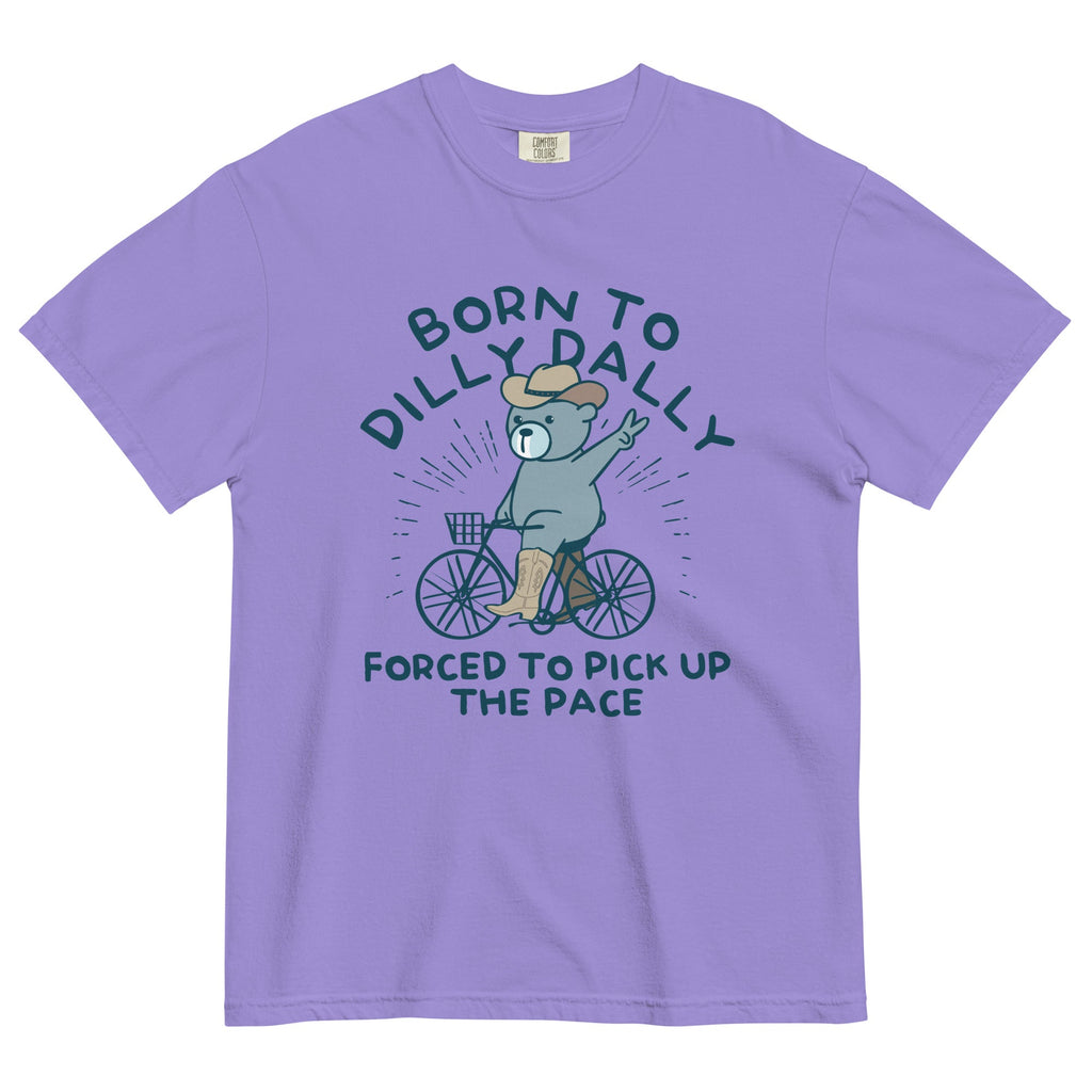 Born To Dilly Dally Forced To Pick Up The Pace Men's Relaxed Fit Tee