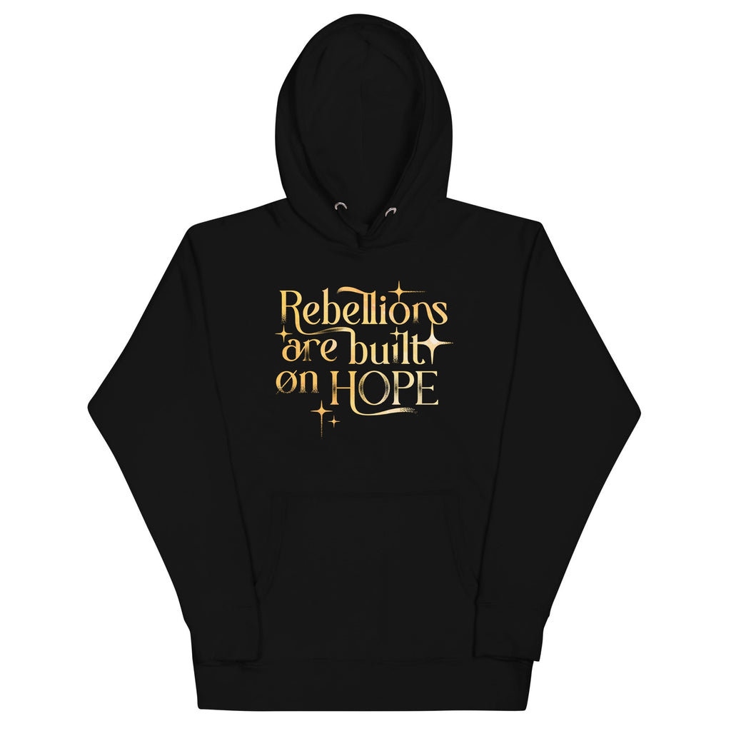 Rebellions Are Built On Hope Unisex Hoodie