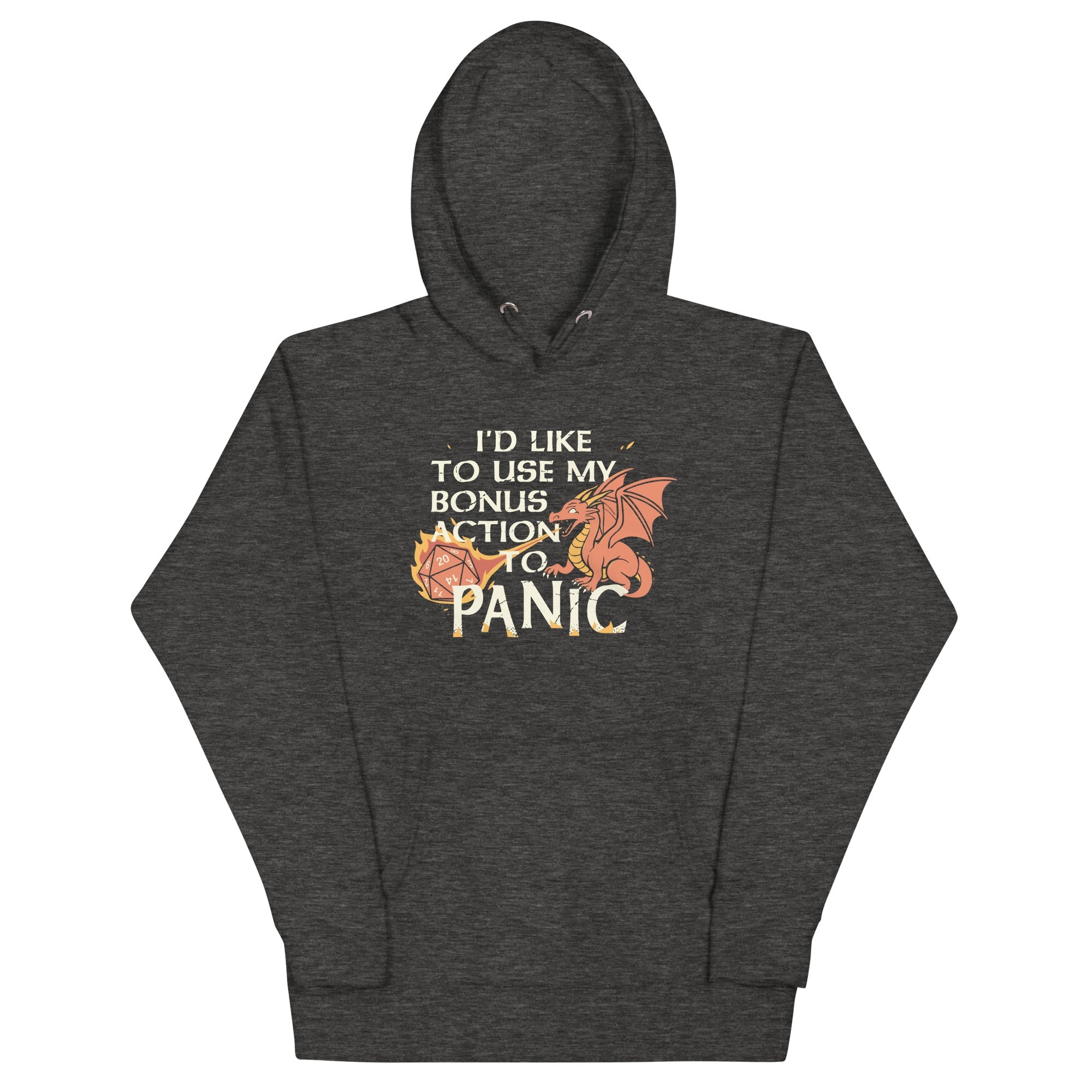 I'd Like To Use My Bonus Action To Panic Unisex Hoodie