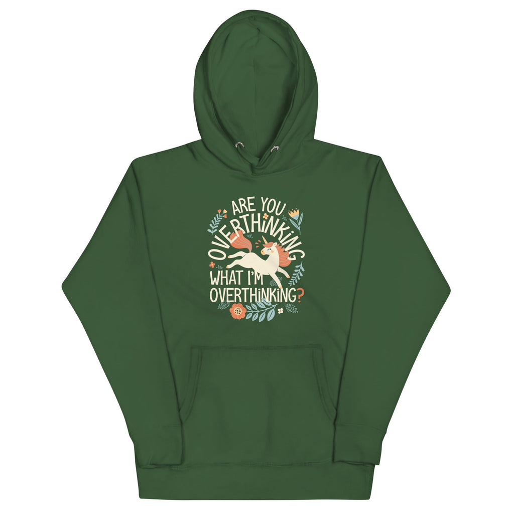 Are You Overthinking What I'm Overthinking? Unisex Hoodie